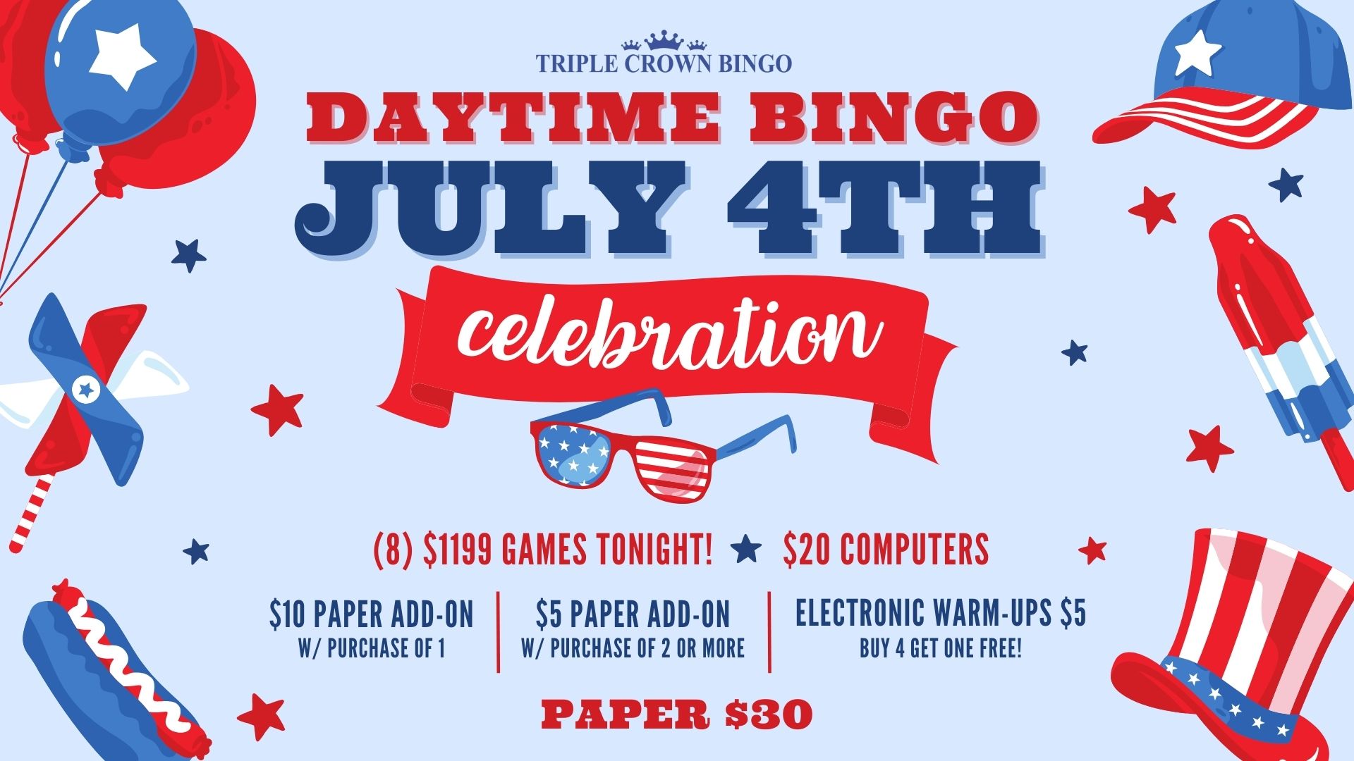 Day Time Bingo. July 4th Celebration!